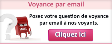 Voyance par email : Posez votre question de voyance par email à nos voyants. Cliquez ici